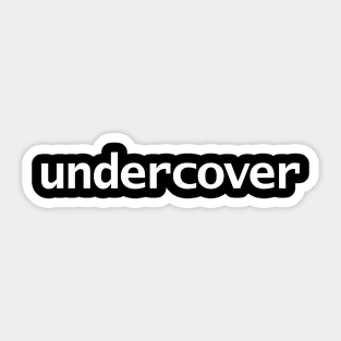 Undercover Typography White Text Sticker